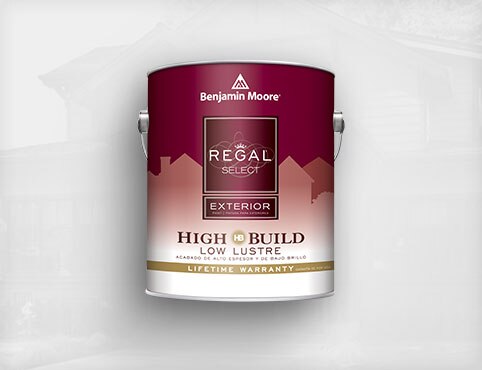 Regal® Select Exterior High Build Paint Regal® Select Exterior High Build Paint